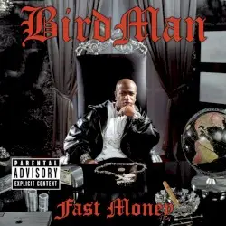 Fast Money by Birdman