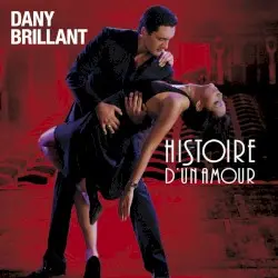 Histoire d’un amour by Dany Brillant