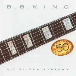 Six Silver Strings by B.B. King