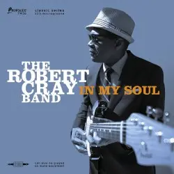 In My Soul by The Robert Cray Band