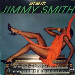 Sit on It! by Jimmy Smith