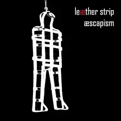 Æscapism by Leæther Strip