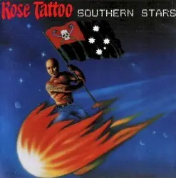 Southern Stars by Rose Tattoo