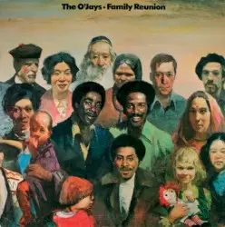 Family Reunion by The O’Jays