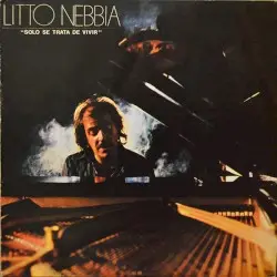 Sólo se trata de vivir by Litto Nebbia