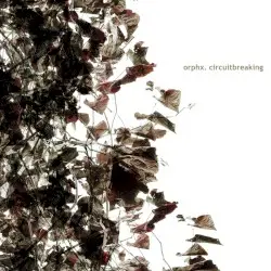 Circuitbreaking by Orphx