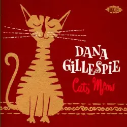 Cats' Meow by Dana Gillespie
