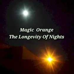 The Longevity Of Nights by Magic Orange