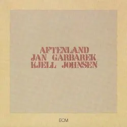 Aftenland by Jan Garbarek & Kjell Johnsen