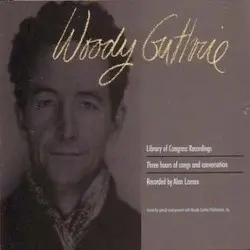 Library of Congress Recordings by Woody Guthrie