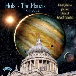 The Planets / St. Paul’s Suite by Holst; Simon Johnson