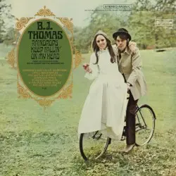 Raindrops Keep Fallin’ on My Head by B.J. Thomas