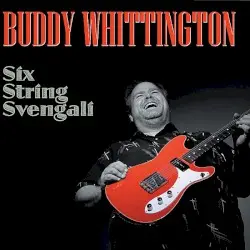 Six String Svengali by Buddy Whittington