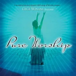 Pure Worship (CeCe Winans Presents Pure Worship Performers) by CeCe Winans