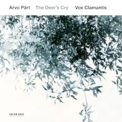 The Deer's Cry by Arvo Pärt; Vox Clamantis, Jaan-Eik Tulve