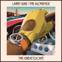 The Great Escape by Larry June & The Alchemist