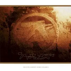 Selected Ambient Works, Volume II by Aphex Twin
