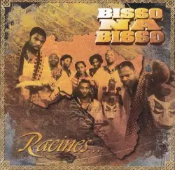 Racines... by Bisso Na Bisso