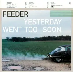 Yesterday Went Too Soon by Feeder
