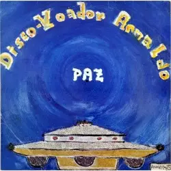 Disco Voador: Paz by Arnaldo Baptista