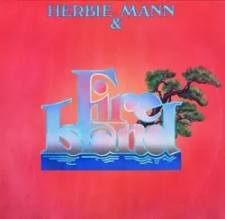 Herbie Mann & Fire Island by Herbie Mann & Fire Island