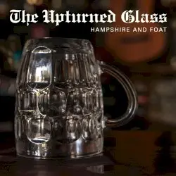 The Upturned Glass by Hampshire and Foat