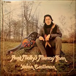 Aunt Molly's Murray Farm by Stefan Grossman