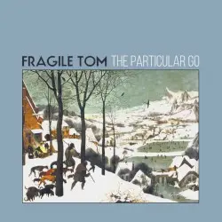 The Particular Go by Fragile Tom
