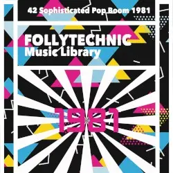 FML42 Sophisticated Pop Boom 1981 by Follytechnic Music Library