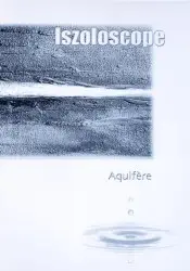 Aquifère by Iszoloscope