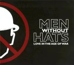 Love in the Age of War by Men Without Hats