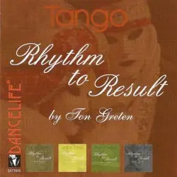 Rhythm to Result: Tango by Ballroom Orchestra and Singers & Ton Greten