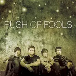 Rush of Fools by Rush of Fools
