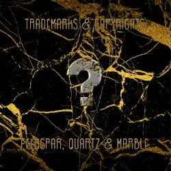 Feldspar, Quartz & Marble by Trademarks & Copyrights