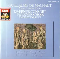 Messe de Nostre Dame by Guillaume de Machaut; Taverner Consort, Taverner Choir, Andrew Parrott