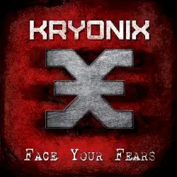 Face Your Fears by Kryonix