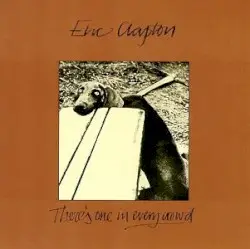 There’s One in Every Crowd by Eric Clapton