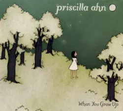 When You Grow Up by Priscilla Ahn