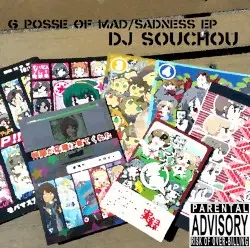 6 Posse of Mad/Sadness EP by DJ souchou