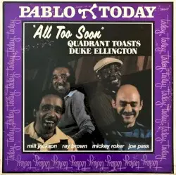 All Too Soon: The Ellington Album by Milt Jackson, Ray Brown, Joe Pass & Mickey Roker