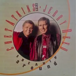 Sneakin’ Around by Chet Atkins & Jerry Reed