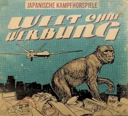 Welt ohne Werbung by Japanische Kampfhörspiele