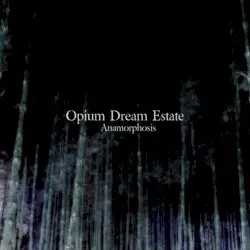 Anamorphosis by Opium Dream Estate