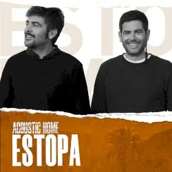 ESTOPA (ACOUSTIC HOME sessions) by Estopa
