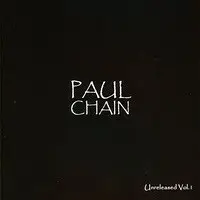 Unreleased, Volume 1 by Paul Chain