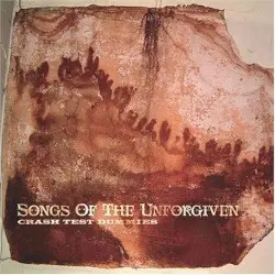 Songs of the Unforgiven by Crash Test Dummies