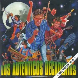 Hoy trasnoche by Los Auténticos Decadentes
