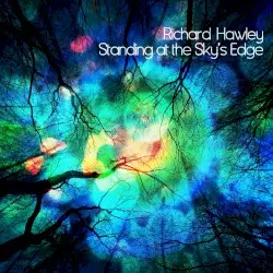 Standing at the Sky’s Edge by Richard Hawley