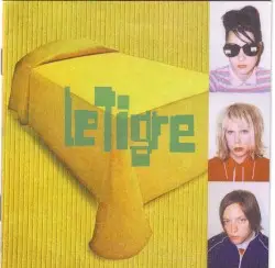 Le Tigre by Le Tigre