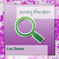 Life Seeker by Soniq Theater